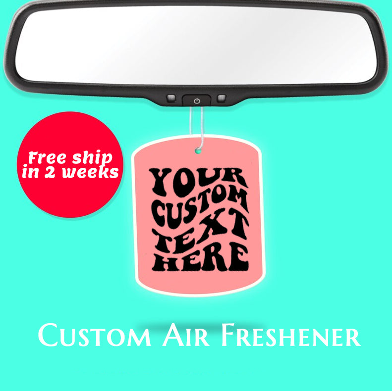 Custom Air Freshener