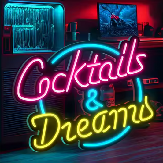 Cocktails And Dreams Sign Custom