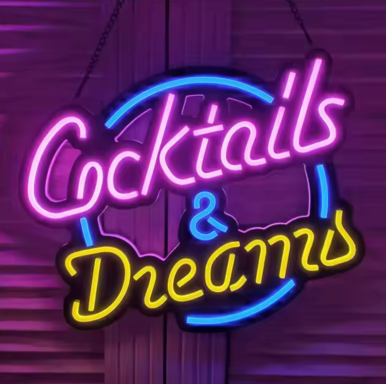 Cocktails And Dreams Sign Custom